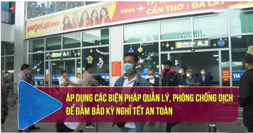 Áp dụng các biện pháp quản lý, phòng chống dịch để đảm bảo kỳ nghỉ tết an toàn