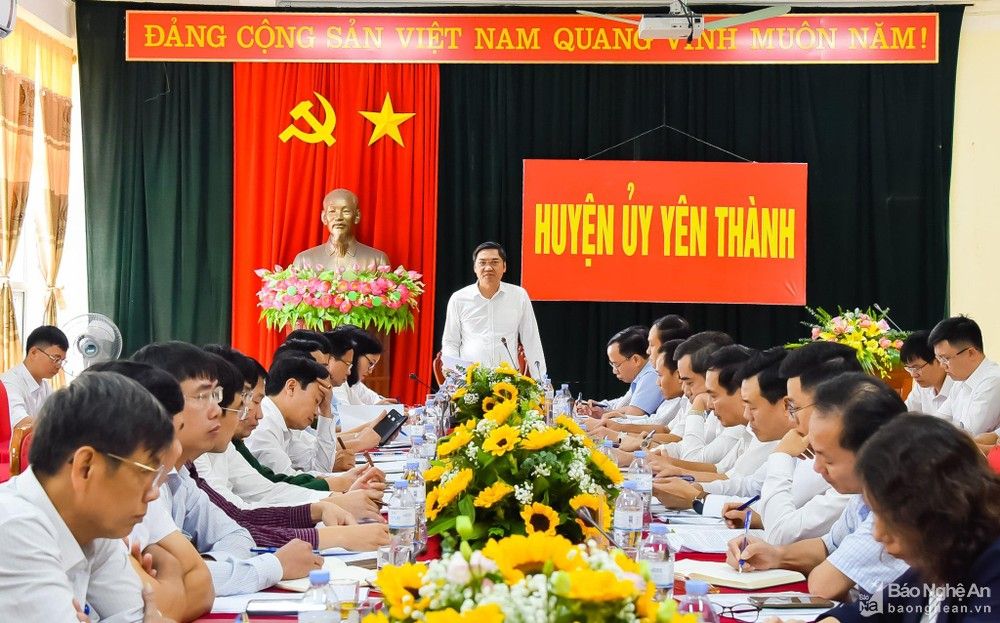 Phó Bí thư Tỉnh ủy Nghệ An Hoàng Nghĩa Hiếu làm việc với Ban Thường vụ Huyện ủy Yên Thành