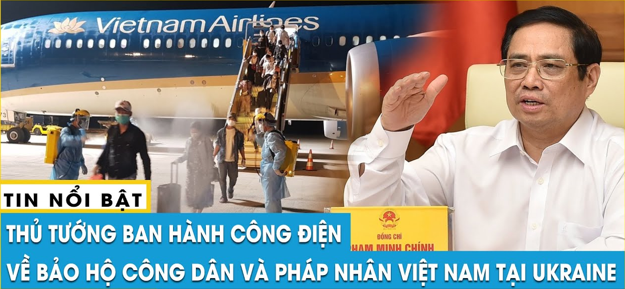 Thủ tướng ban hành công điện về bảo hộ công dân và pháp nhân Việt Nam tại Ukraine