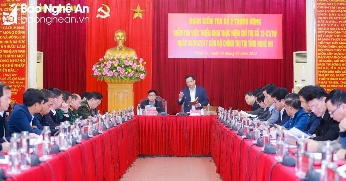 Đoàn công tác Trung ương kiểm tra kết quả 5 năm thực hiện Chỉ thị số 12 của Bộ Chính trị tại Nghệ An