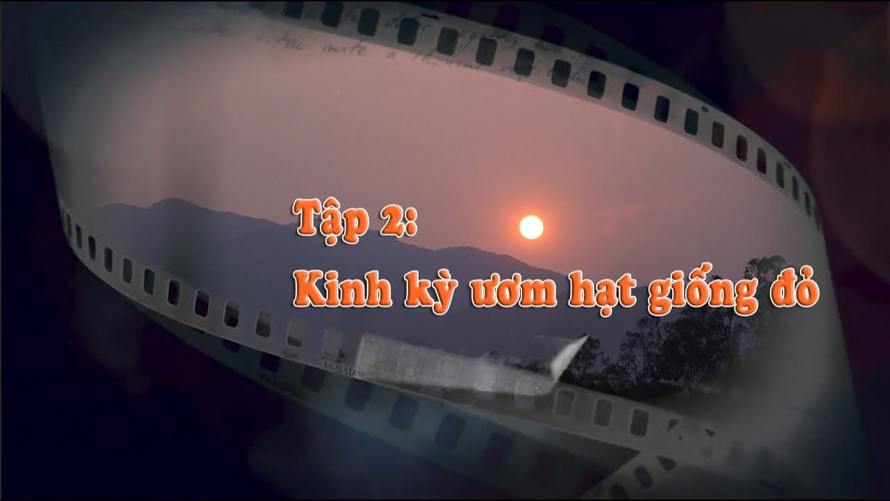 Tập 2: Kinh kỳ ươm hạt giống đỏ | Từ Làng Sen đến bến Nhà Rồng