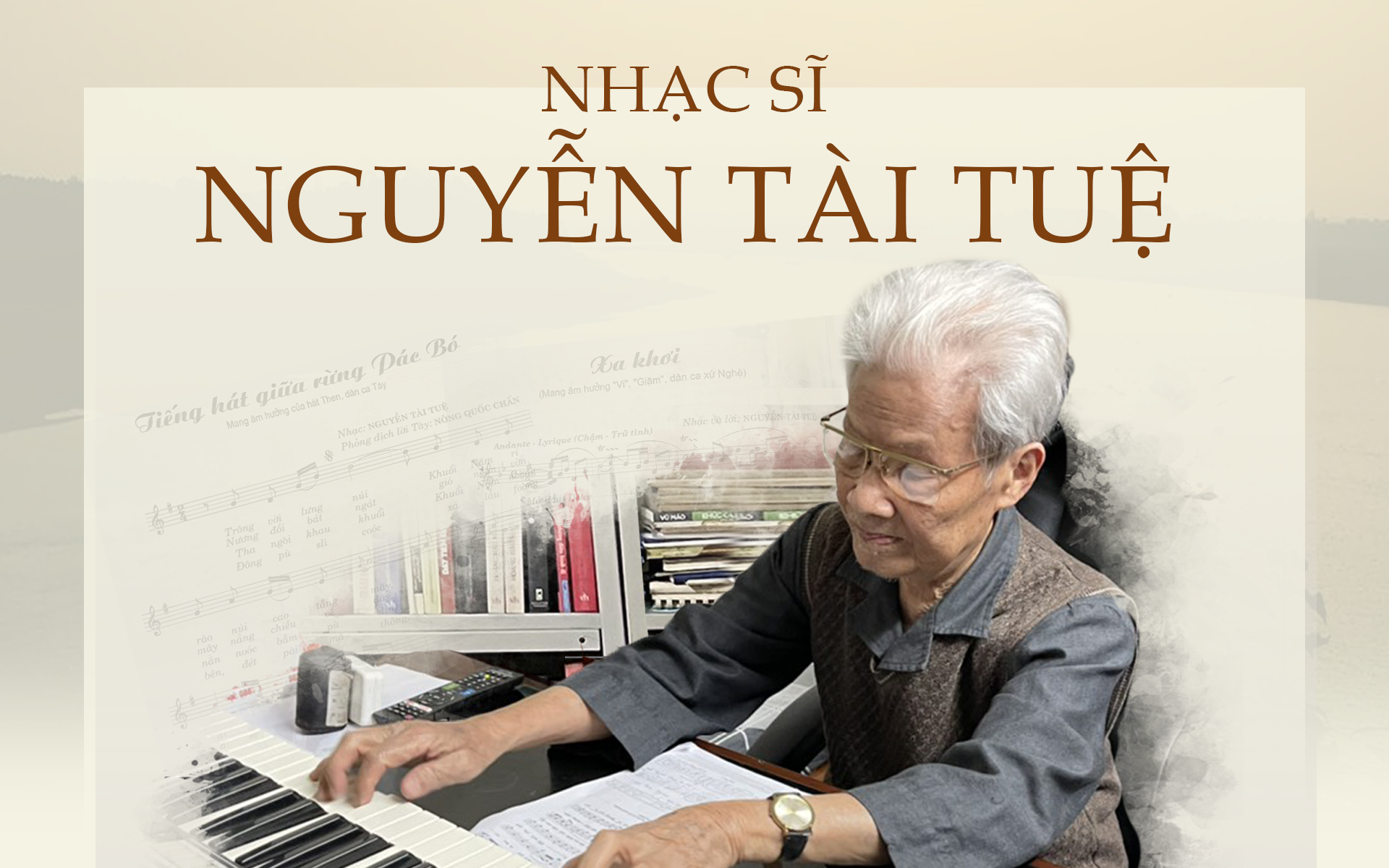 Ngọn lửa trữ tình quê hương xứ Nghệ  trong tâm hồn Nhạc sĩ Nguyễn Tài Tuệ