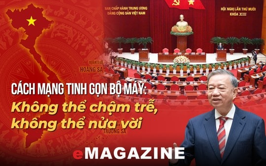 Cách mạng tinh gọn bộ máy - Kỳ 1: Không thể trì hoãn