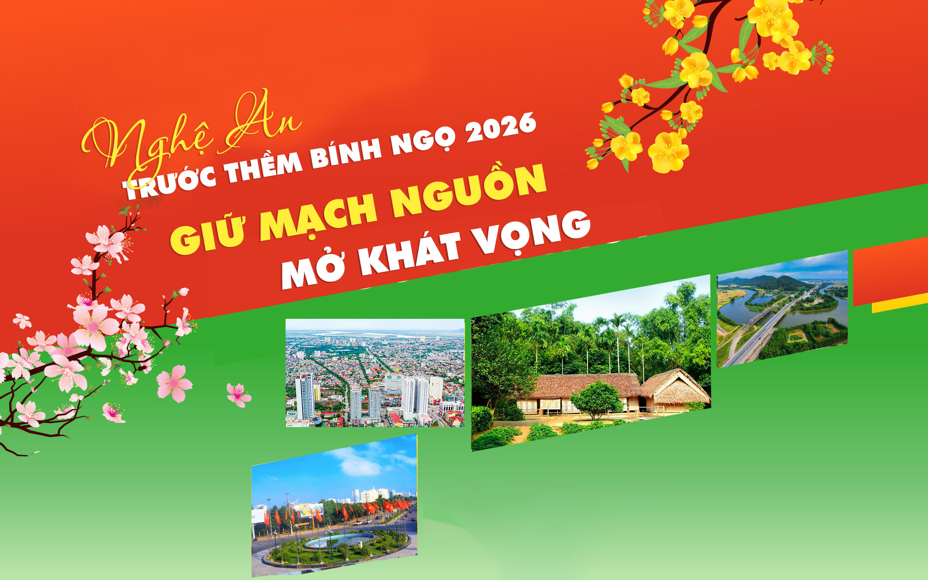 Nghệ An trước thềm Bính Ngọ 2026: GIỮ MẠCH NGUỒN - MỞ KHÁT VỌNG