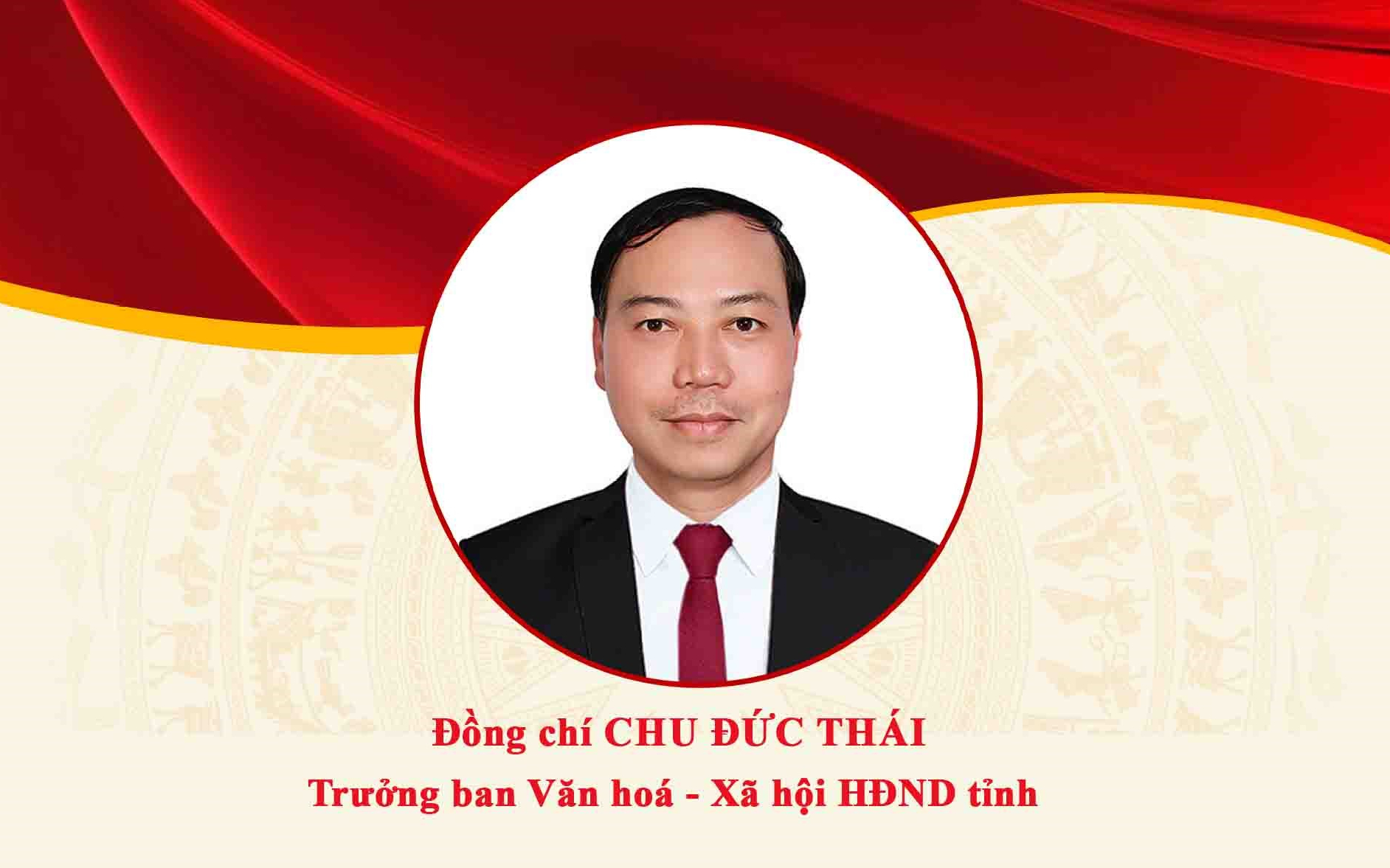 Chân dung đồng chí Chu Đức Thái - Trưởng ban Văn hoá - Xã hội HĐND tỉnh Nghệ An
