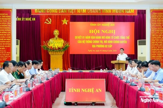 Nghệ An sơ kết 1 năm vận hành mô hình tổ chức tổng thể của hệ thống chính trị, chính quyền địa phương 2 cấp