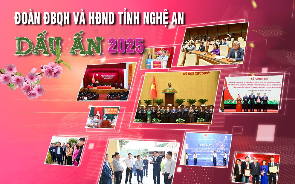 ĐOÀN ĐBQH VÀ HĐND TỈNH NGHỆ AN - DẤU ẤN 2025