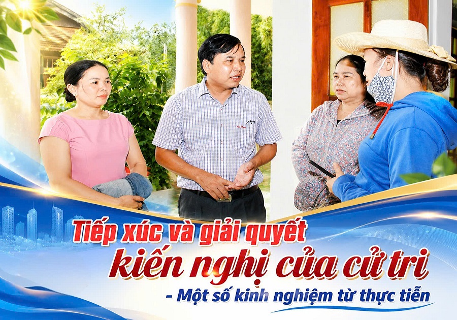 Tiếp xúc và giải quyết kiến nghị của cử tri - Một số kinh nghiệm từ thực tiễn