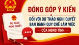 Lấy ý kiến góp ý đối với Dự thảo Nghị quyết ban bành Quy chế làm việc của HĐND tỉnh