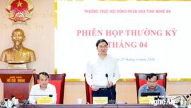Thường trực HĐND tỉnh Nghệ An chọn chất vấn 2 nội dung tại kỳ họp thường lệ giữa năm 2026