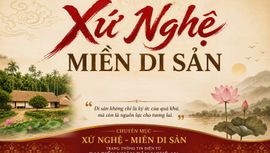 XỨ NGHỆ - MIỀN DI SẢN