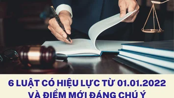6 luật có hiệu lực từ ngày 1.12022