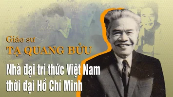 Giáo sư Tạ Quang Bửu - Nhà đại trí thức Việt Nam thời đại Hồ Chí Minh.
