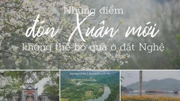 Những điểm đón Xuân mới không thể bỏ qua ở đất Nghệ