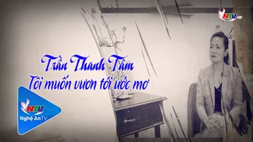 Trần Thanh Tâm - Tôi muốn vươn tới ước mơ