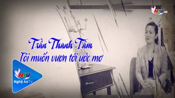 Trần Thanh Tâm - Tôi muốn vươn tới ước mơ
