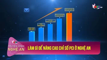 Làm gì để nâng cao chỉ số PCI ở Nghệ An