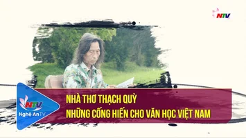 Nhà thơ Thạch Quỳ - Những cống hiến cho Văn học Việt Nam