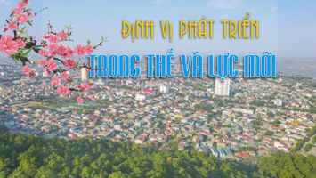 ĐỊNH VỊ PHÁT TRIỂN TRONG THẾ VÀ LỰC MỚI