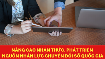 Phát triển nguồn nhân lực chuyển đổi số quốc gia