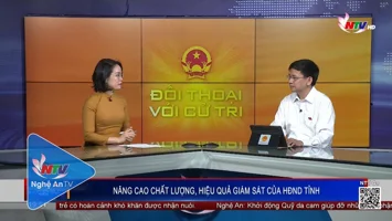 Nâng cao chất lượng, hiệu quả giám sát của HĐND tỉnh