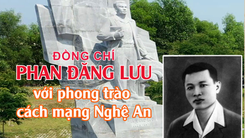 Đồng chí Phan Đăng Lưu với phong trào cách mạng Nghệ An
