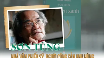 Sơn Tùng - Nhà văn chiến sỹ, người cộng sản anh hùng