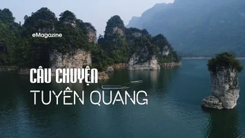Câu chuyện Tuyên Quang