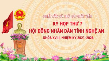 [Trực tiếp] Chất vấn và Trả lời chất vấn - Kỳ họp thứ 7 - Hội đồng nhân dân tỉnh Nghệ An khoá XVIII