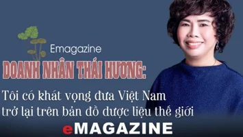 Doanh nhân Thái Hương: Tôi có khát vọng đưa Việt Nam trở lại trên bản đồ dược liệu thế giới