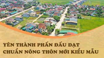Yên Thành phấn đấu đạt chuẩn nông thôn mới kiểu mẫu