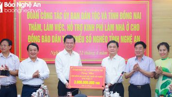 Trao hỗ trợ 4 tỷ đồng làm nhà cho đồng bào dân tộc thiểu số nghèo và khắc phục hậu quả thiên tai tại Nghệ An