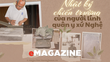 Nhật ký chiến trường của người lính quân y xứ Nghệ