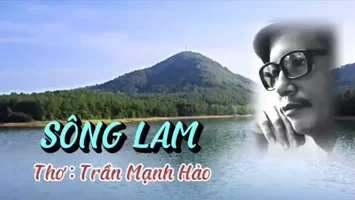 Sông Lam - Thơ: Trần Mạnh Hảo