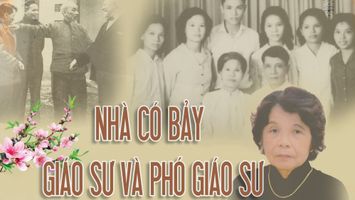 NHÀ CÓ BẢY GIÁO SƯ VÀ PHÓ GIÁO SƯ