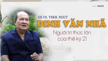 GS.VS. TSKH. NGUT Đinh Văn Nhã – Người trí thức lớn của thế kỷ 21