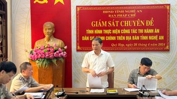 Ban Pháp chế HĐND tỉnh giám sát tại Chi cục Thi hành án dân sự huyện Quỳ Hợp