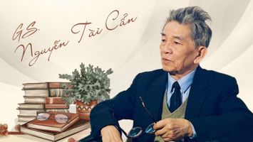 Giáo sư Nguyễn Tài Cẩn - "Một con người mất đi, một thế giới mất đi"