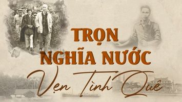 Trọn nghĩa Nước, vẹn tình Quê