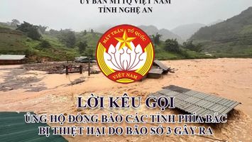Mặt trận Tổ quốc tỉnh Nghệ An kêu gọi hỗ trợ đồng bào bị thiệt hại do thiên tai ở các tỉnh phía Bắc