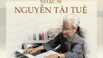 Nhạc sĩ Nguyễn Tài Tuệ - Người tạc âm thanh lên chân dung thế kỷ