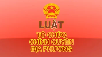 LUẬT TỔ CHỨC CHÍNH QUYỀN ĐỊA PHƯƠNG