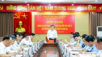 Thông qua Dự thảo Báo cáo kết quả kiểm tra đợt 2 đối với Ban Thường vụ Tỉnh ủy Nghệ An