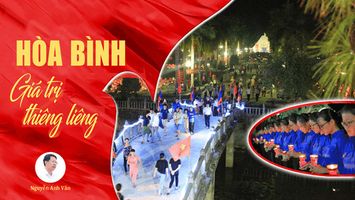 Hòa bình - giá trị thiêng liêng