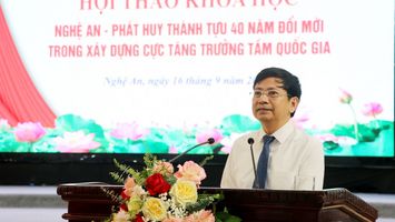 NHẬN DIỆN TIỀM NĂNG, DƯ ĐỊA PHÁT TRIỂN VÀ CÁC ĐỘT PHÁ CHIẾN LƯỢC ĐỂ HIỆN THỰC HÓA MỤC TIÊU ĐƯA NGHỆ AN TRỞ THÀNH CỰC TĂNG TRƯỞNG TẦM QUỐC GIA ĐẾN NĂM 2030