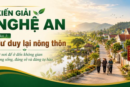 KIẾN GIẢI NGHỆ AN -  Bài 3: Tư duy lại nông thôn