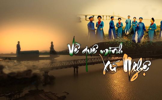 Về miền Ví, Giặm: Về quê mình Xứ Nghệ