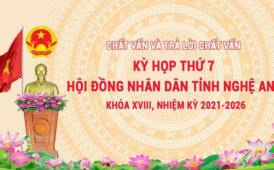 [Trực tiếp] Chất vấn và Trả lời chất vấn - Kỳ họp thứ 7 - Hội đồng nhân dân tỉnh Nghệ An khoá XVIII
