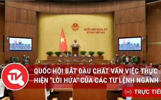 [TRỰC TIẾP] Quốc hội bắt đầu chất vấn việc thực hiện "lời hứa" của các Tư lệnh ngành