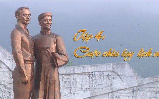 Tập 4: Cuộc chia tay lịch sử | Từ Làng Sen đến Bến Nhà Rồng